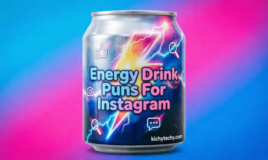 Energy Drink Puns For Instagram