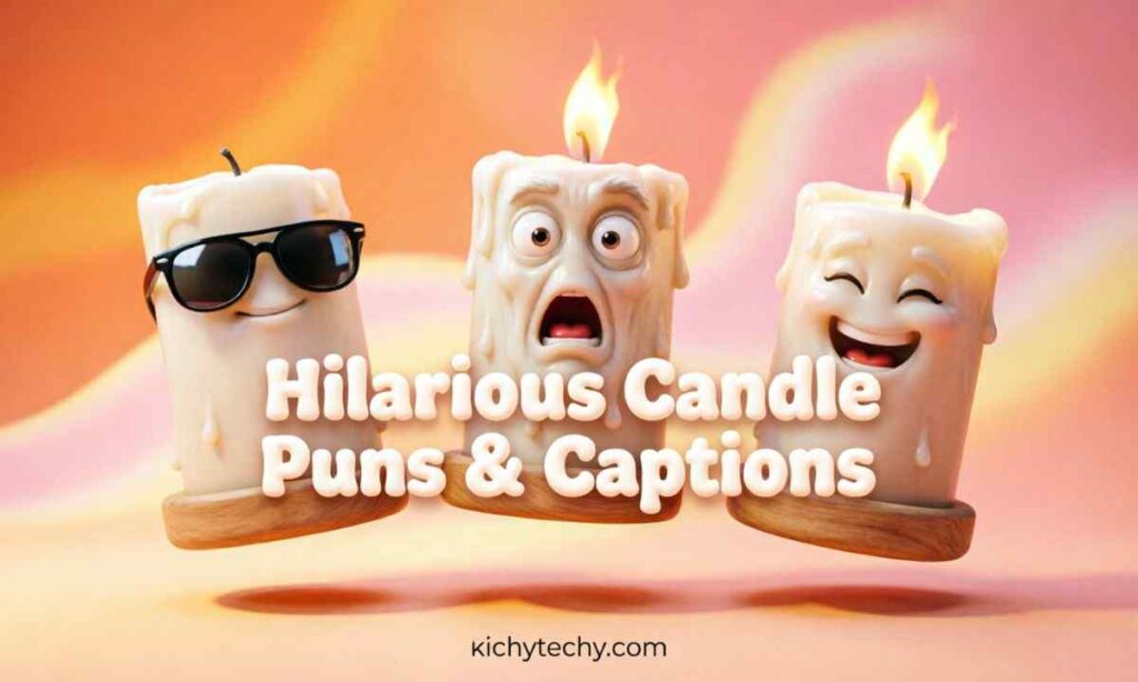 Hilarious Candle Puns & Captions
