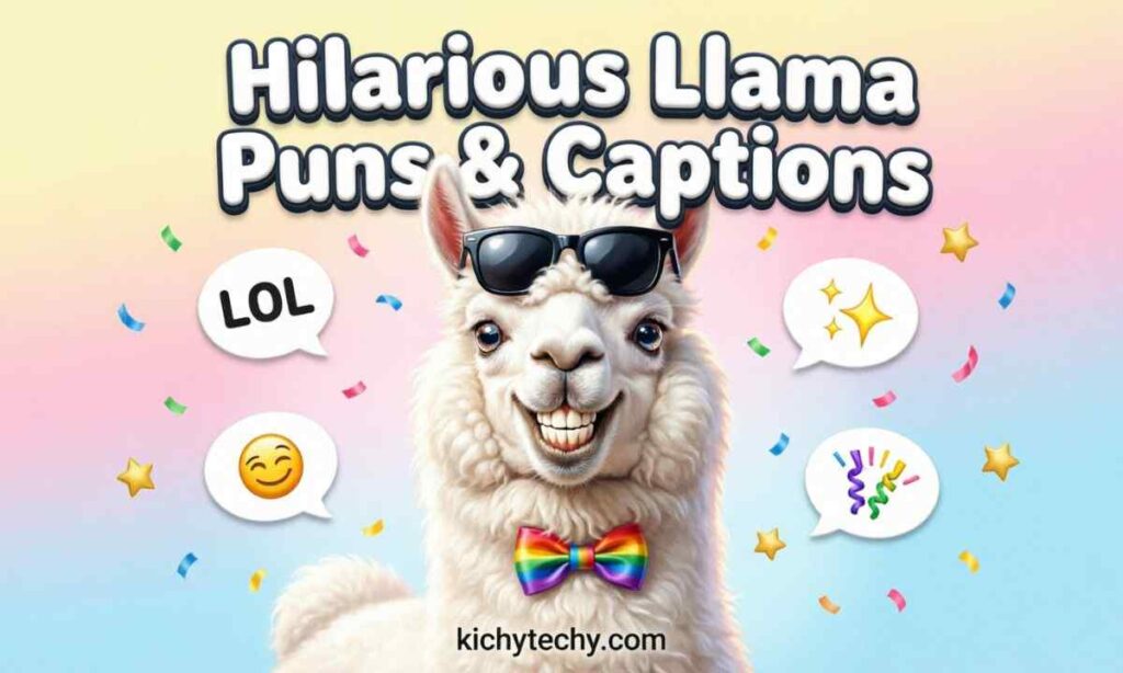 Hilarious Llama Puns & Captions