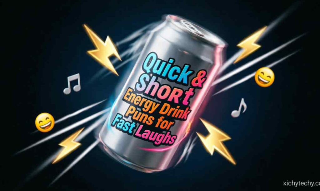 Quick & Short Energy Drink Puns for Fast Laughs