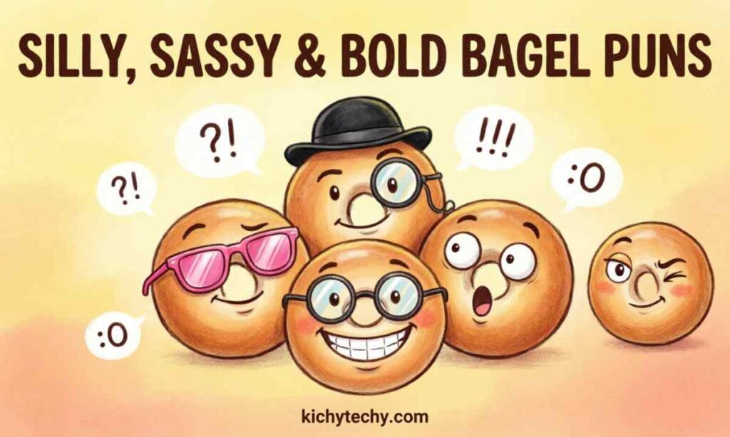 Silly, Sassy & Bold Bagel Puns
