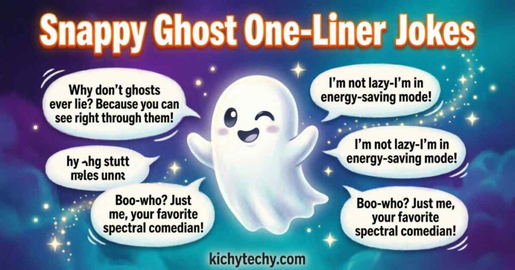 Snappy Ghost One-Liner Jokes