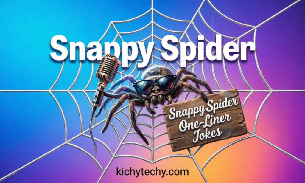 Snappy Spider One-Liner Jokes