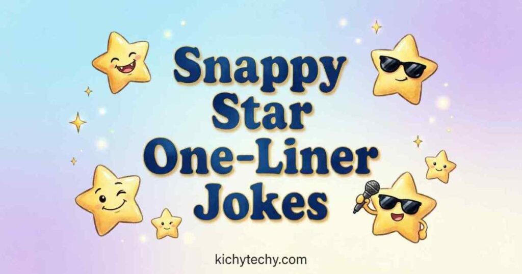 Snappy Star One-Liner Jokes