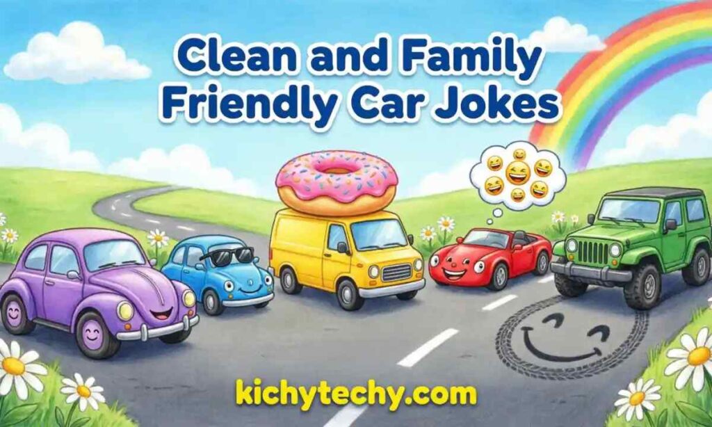 Clean and Family Friendly Car Jokes