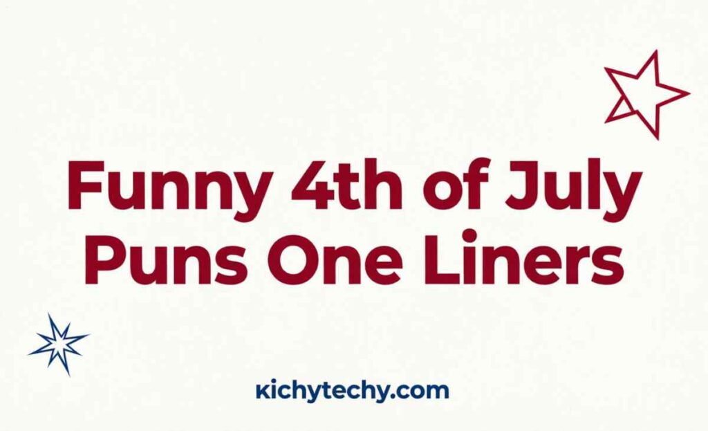 Funny 4th of July Puns One Liners