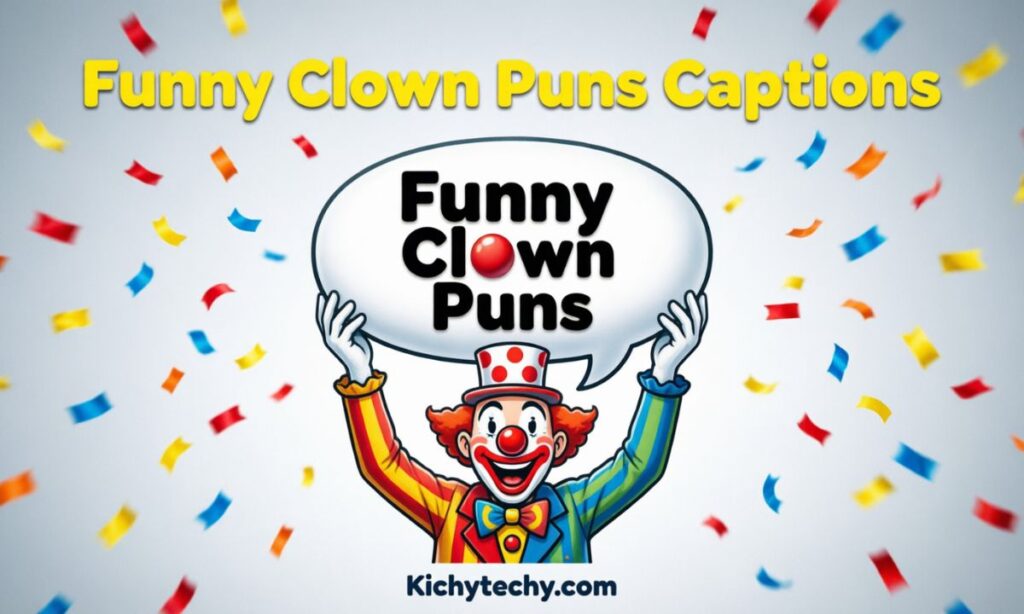 Funny Clown Puns Captions