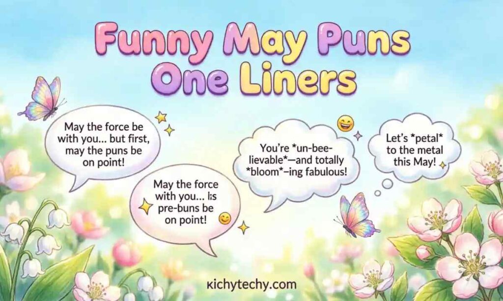 Funny May Puns One Liners