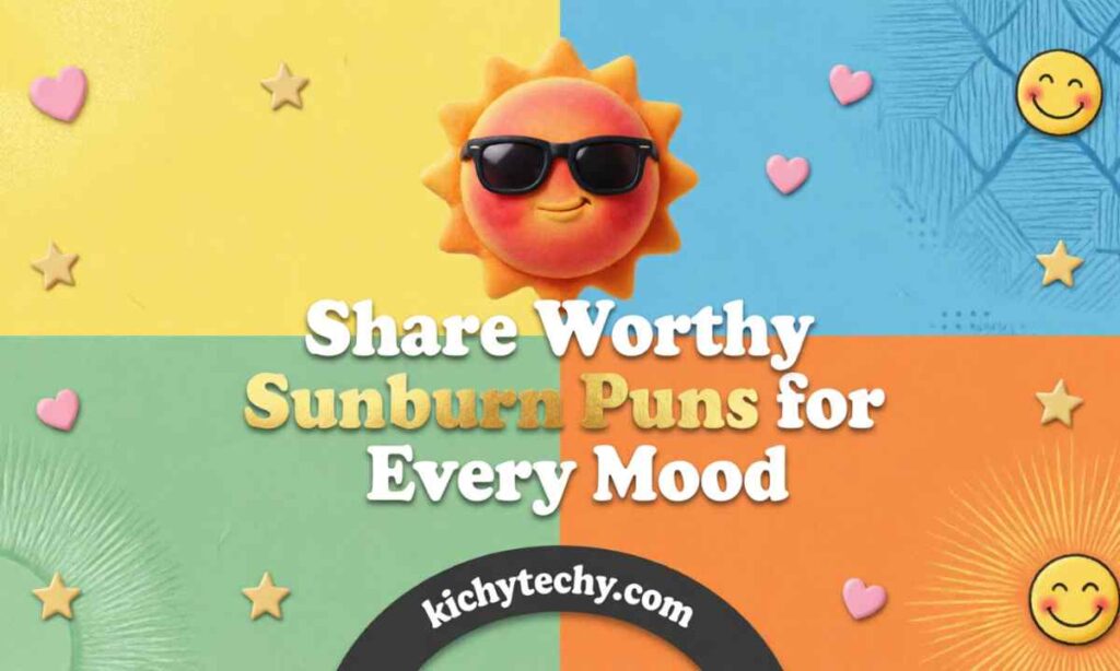 Share-Worthy Sunburn Puns for Every Mood