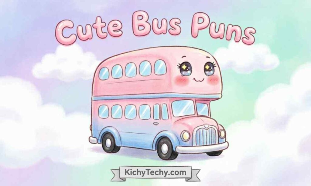 Cute Bus Puns