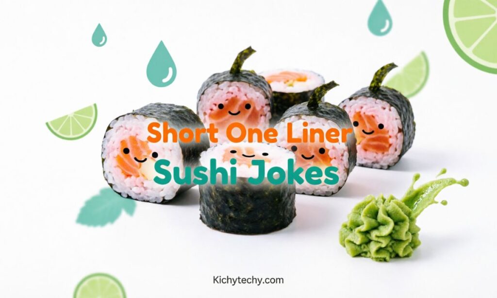 Short One Liner Sushi Jokes