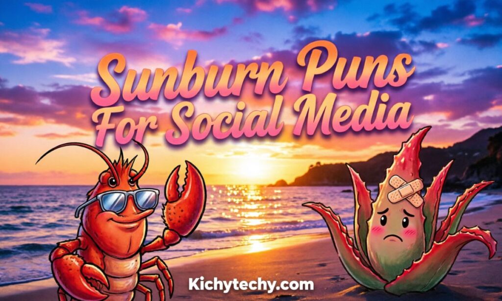 Sunburn Puns For Social Media