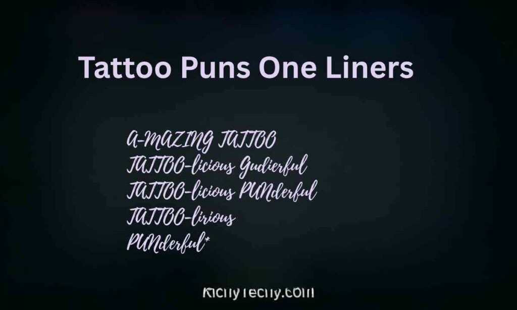 Tattoo Puns One Liners