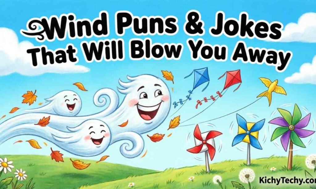 Wind Puns & Jokes That Will Blow You Away