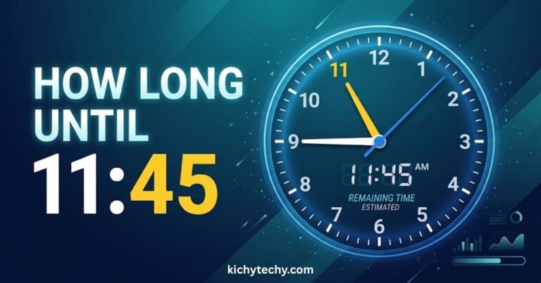 How Long Until 11:45? A Complete Guide to Calculating Time Differences