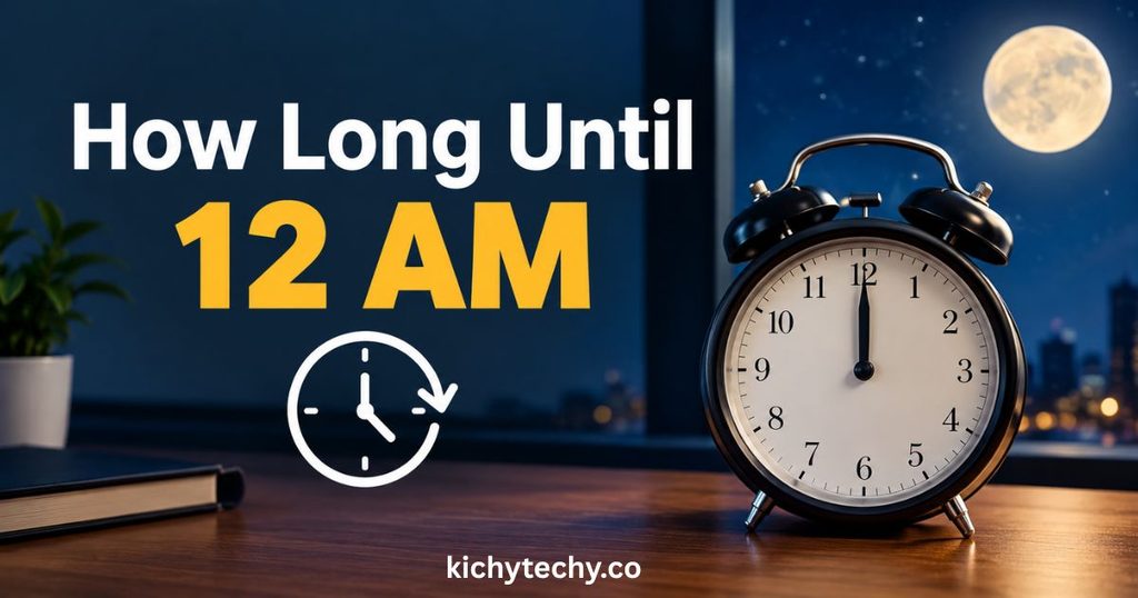 How Long Until 12 AM? The Simple Way to Calculate Time to Midnight