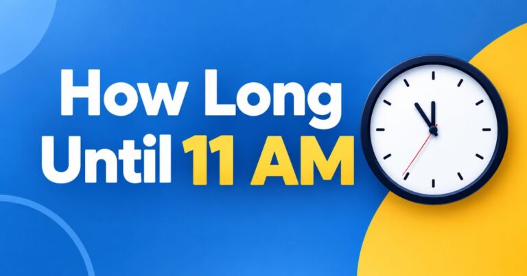 How Long Until 11 AM
