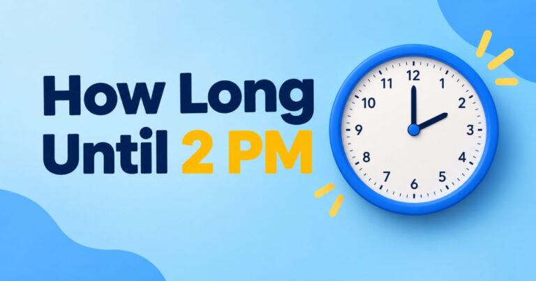 How Long Until 2 PM